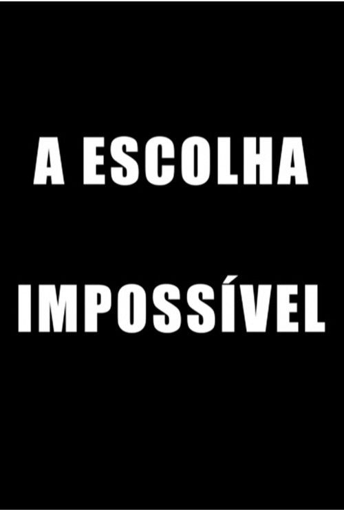 The Impossible Choice (2015) poster