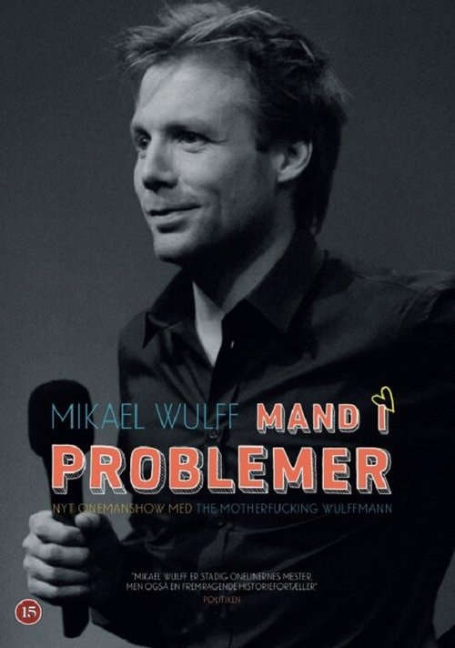 Mikael Wulff - Mand i problemer (2013) poster