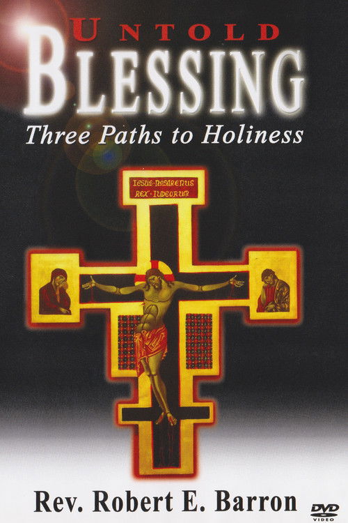 Untold Blessing Three Paths to Holiness (2005) poster