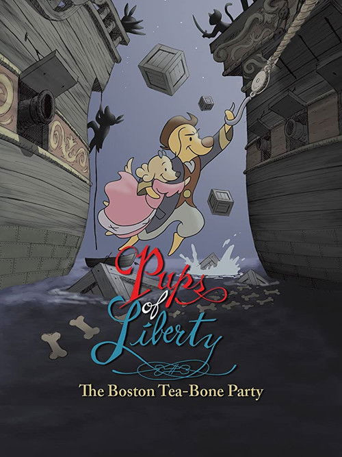 Pups of Liberty: The Boston Tea-Bone Party (2009) poster