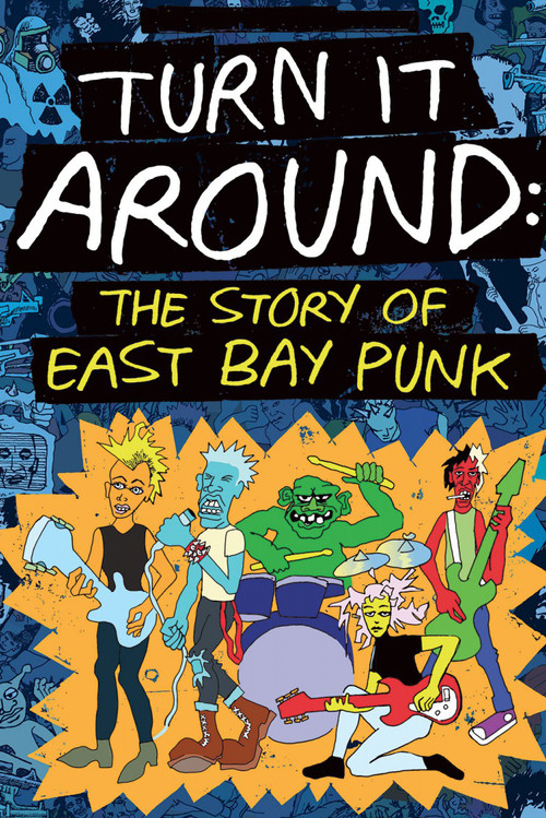 Turn It Around: The Story of East Bay Punk (2017) poster