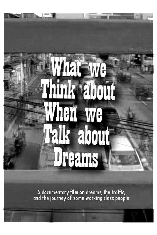 What We Think About When We Talk About Dreams (2019) poster