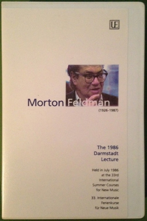 Morton Feldman - The 1986 Darmstadt Lecture poster