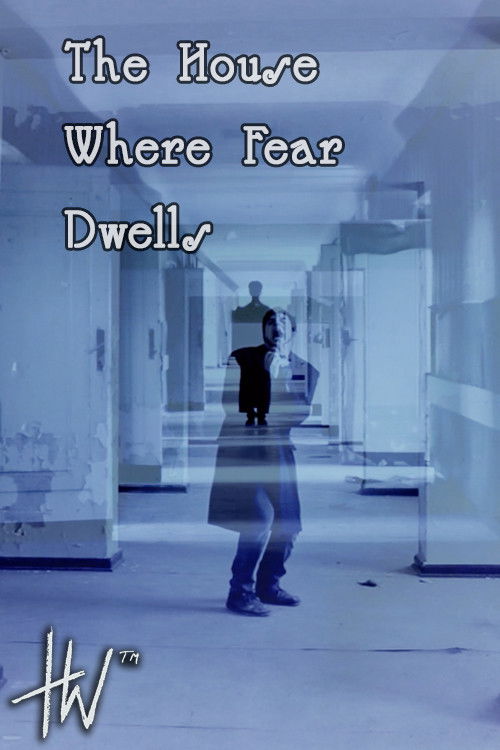 The House Where Fear Dwells (2018) poster