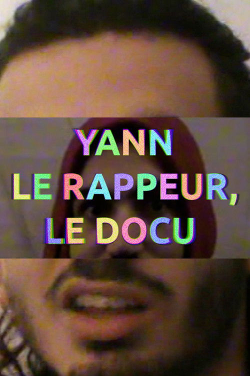 YANN THE RAPPER, THE DOCUMENTARY (2022) poster