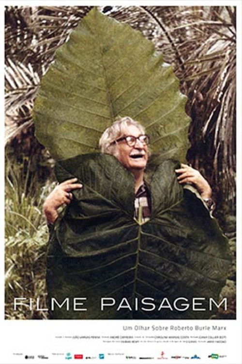 Paisagem: Um Olhar Sobre Roberto Burle Marx (2018) poster