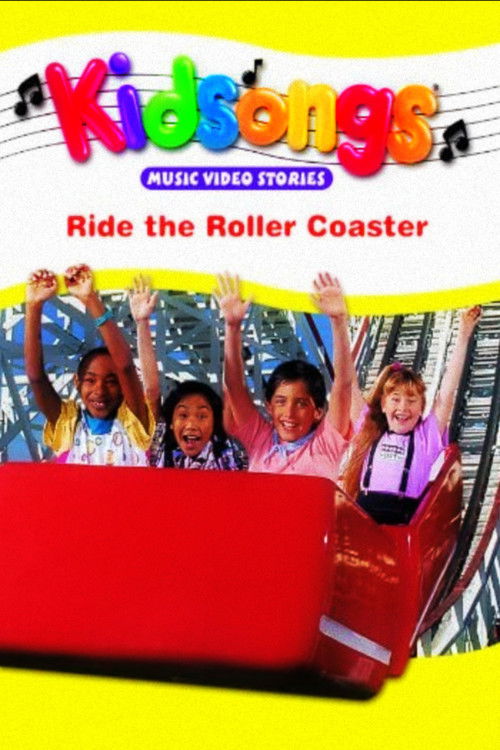 Kidsongs: Ride the Roller Coaster (1990) poster
