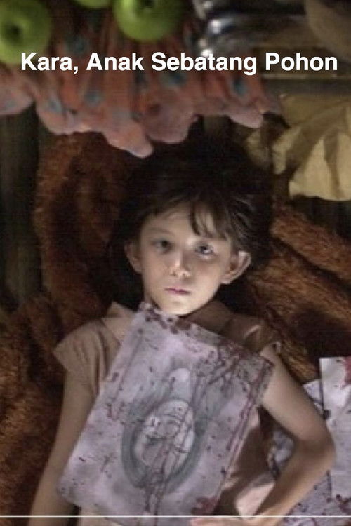 Kara, the Daughter of a Tree (2005) poster