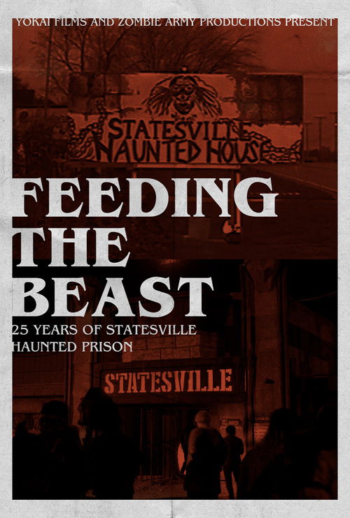 Feeding the Beast: 25 Years of Statesville Haunted Prison (2022) poster