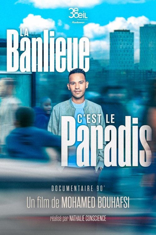 La banlieue, c’est le paradis (2025) poster