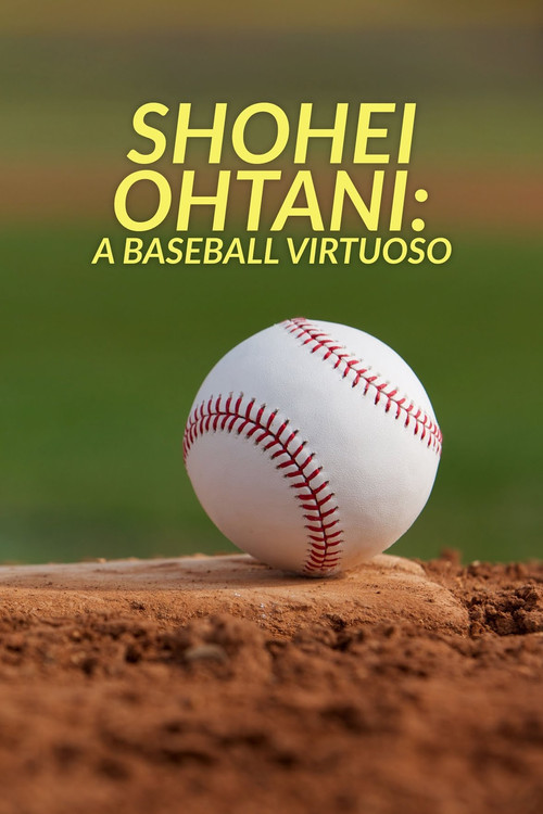 Shohei Ohtani: A Baseball Virtuoso (2022) poster