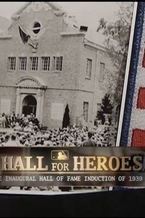 A Hall for Heroes: The Inaugural Hall of Fame Induction of 1939 (2010) poster