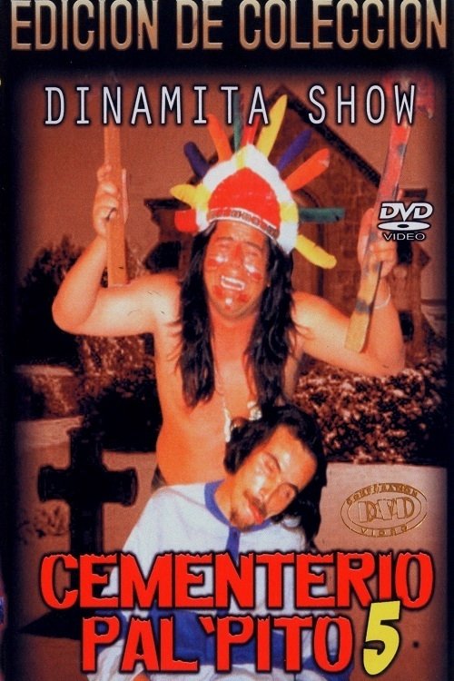 Dinamita Show: Cementerio Pal Pito 5 (1995) poster