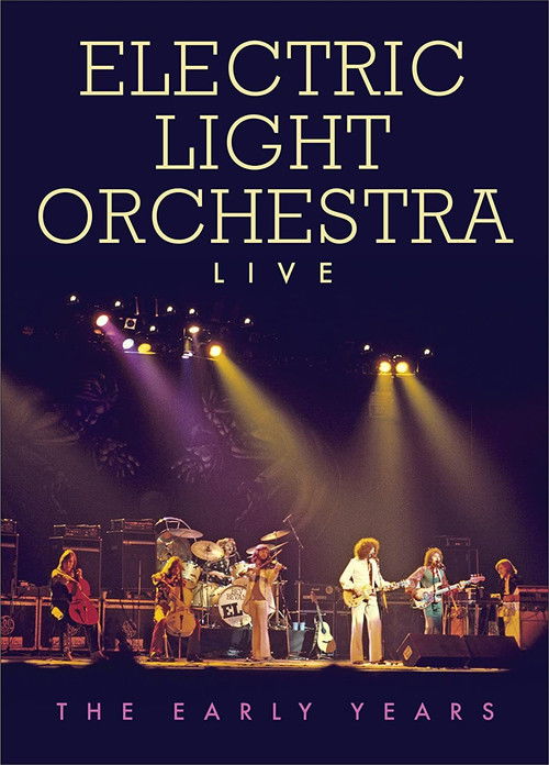 Electric Light Orchestra - Live the Early Years (2010) poster