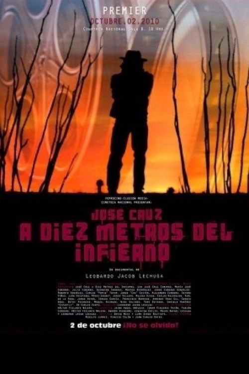 José Cruz a diez metros del Infierno (2010) poster