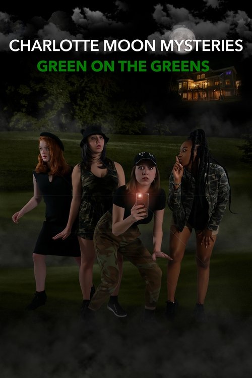 Charlotte Moon Mysteries: Green On The Greens (2021) poster