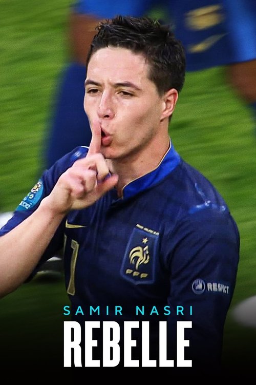 Samir Nasri : Rebelle (2025) poster
