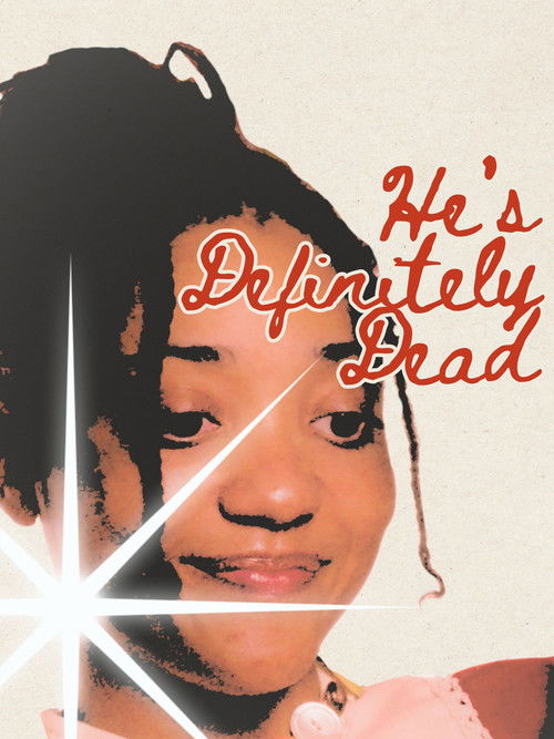 He's Definitely Dead (2025) poster
