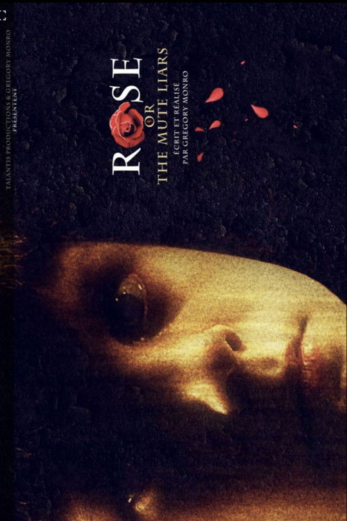 Rose or the Mute Liars (2013) poster