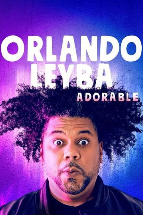 Orlando Leyba: Adorable (2018) poster