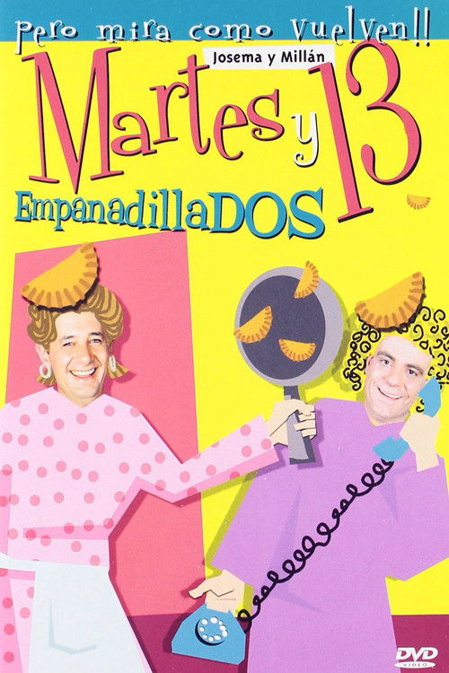 Martes y 13: Empanadillados (2003) poster