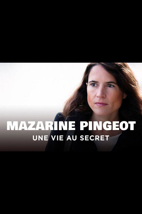 Mazarine Pingeot - Une vie au secret (2012) poster