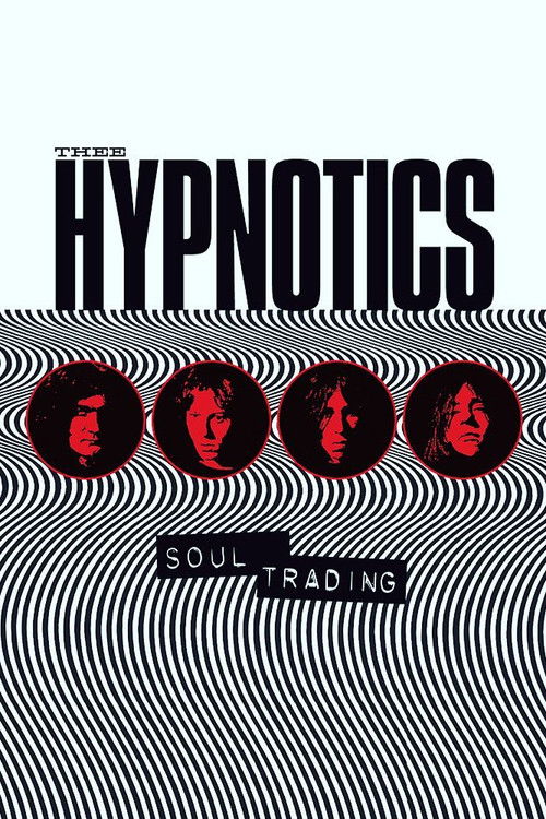 Thee Hypnotics - Soul Trading (2018) poster