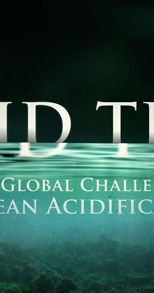 Acid Test: The Global Challenge of Ocean Acidification (2009) poster