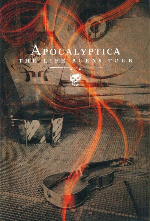 Apocalyptica: The Life Burns Tour (2006) poster