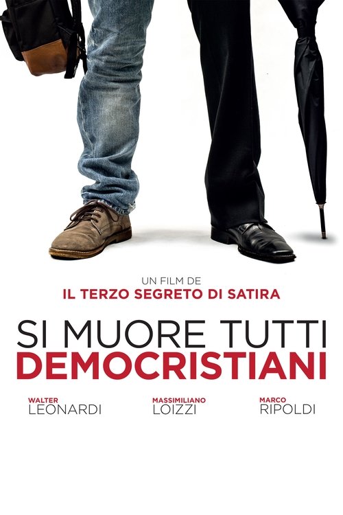 Si muore tutti democristiani (2018) poster