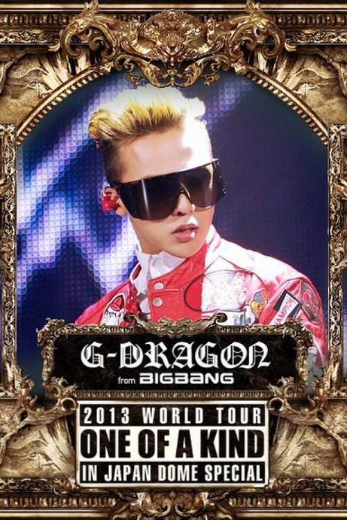 G-DRAGON 2013 World Tour -One Of A Kind- In Japan Dome Special (2013) poster