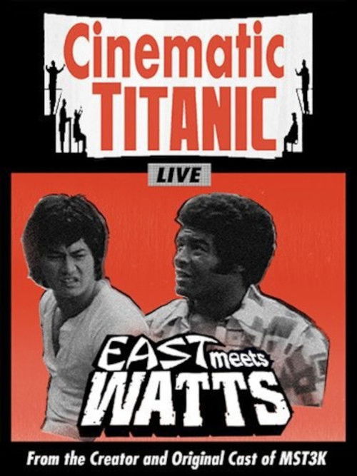 Cinematic Titanic: East Meets Watts (2009) poster