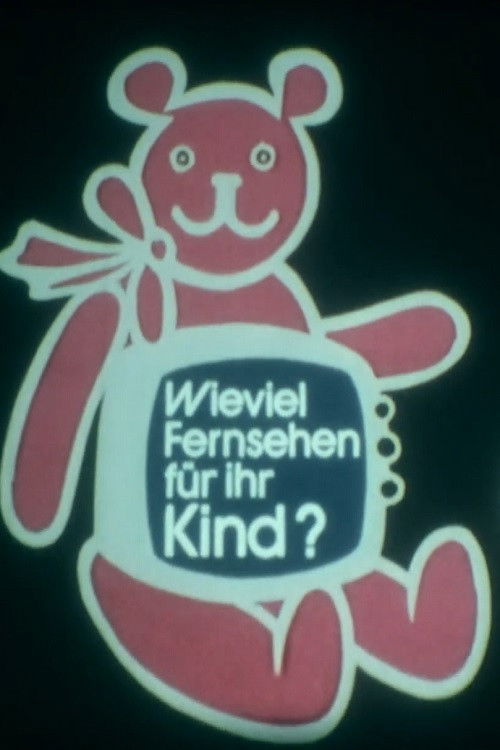 Wieviel Fernsehen für Ihr Kind? (1981) poster