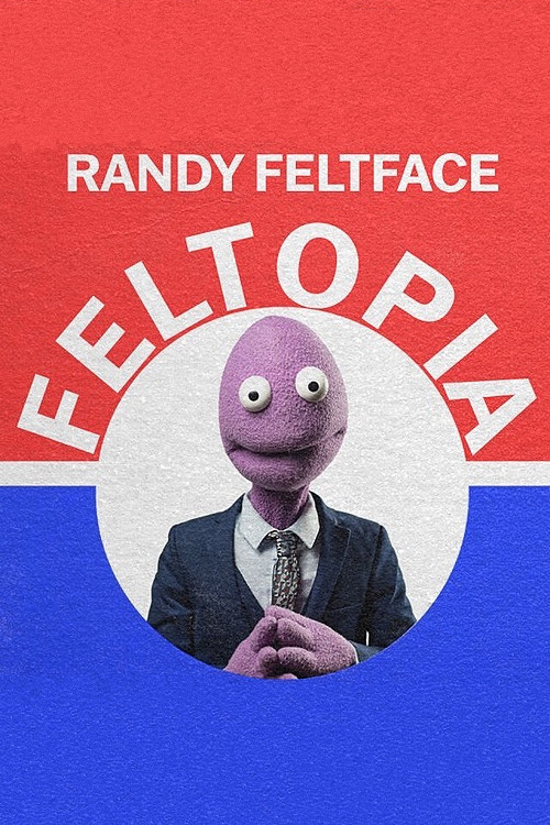 Randy Feltface: Feltopia (2024) poster