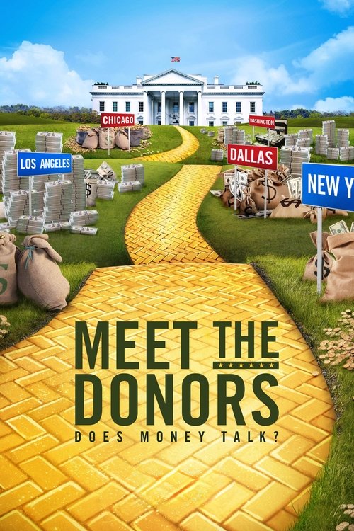 Meet the Donors: Does Money Talk? (2016) poster