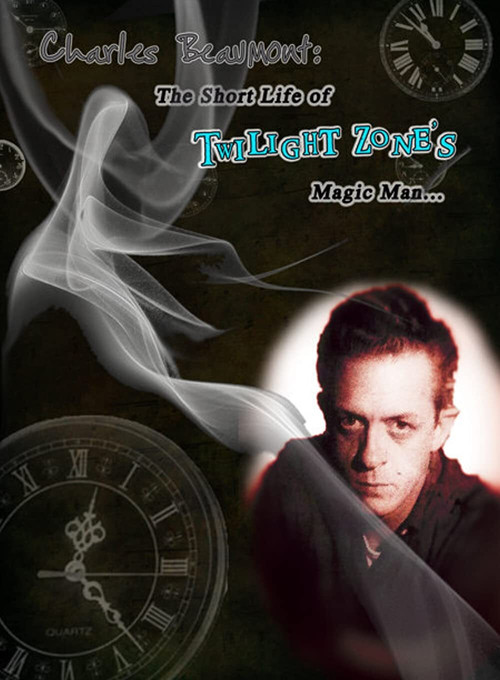 Charles Beaumont: The Short Life of Twilight Zone's Magic Man (2010) poster