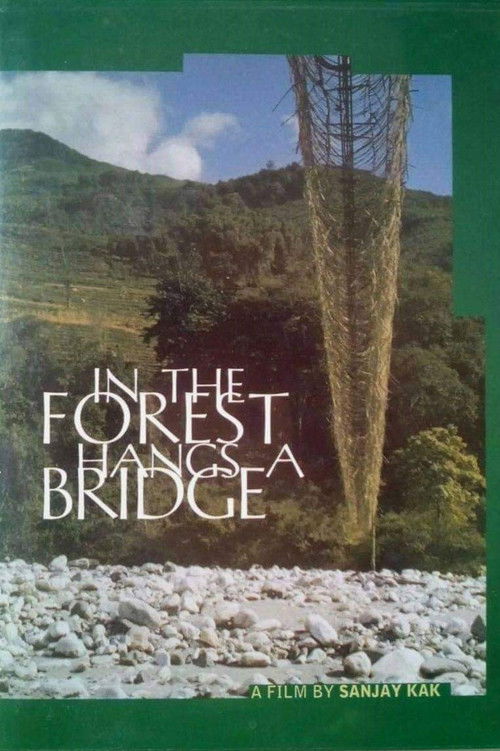 In the Forest Hangs a Bridge (1999) poster