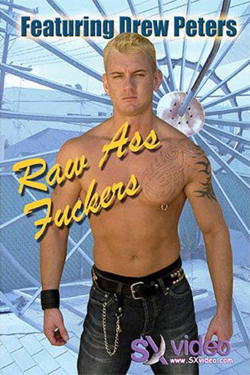 Raw Ass Fuckers (2005) poster