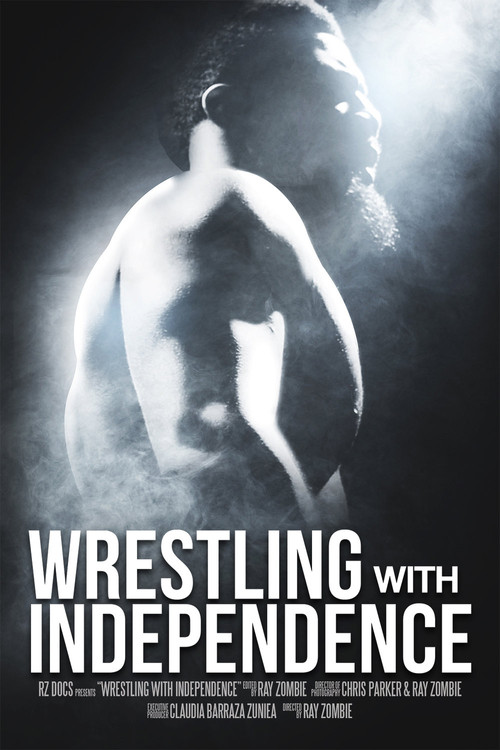 Wrestling with Independence (2018) poster