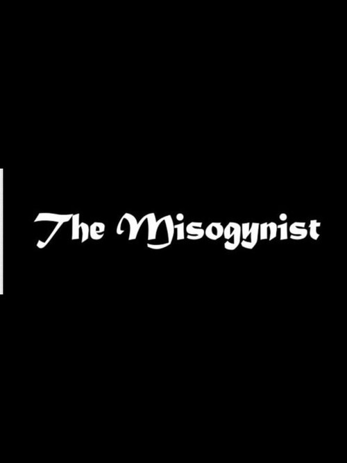 The Misogynist (2011) poster