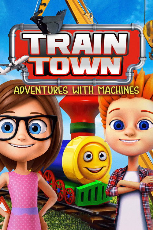Train Town: Adventures with Machines (2019) poster