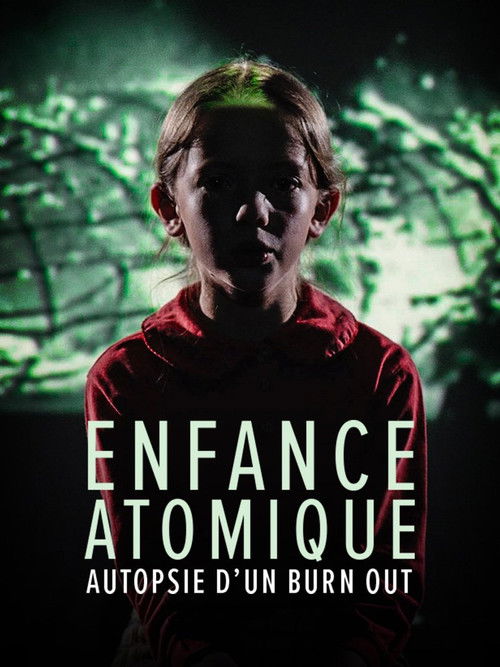 L'enfance atomique, autopsie d'un burn-out (2023) poster