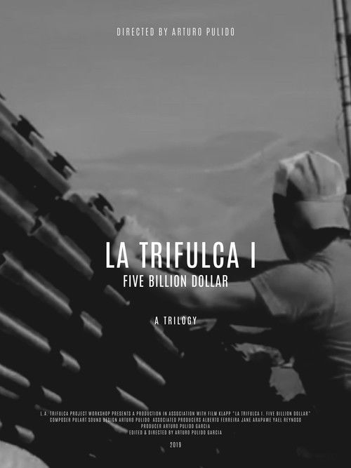 La Trifulca I. Five Billion Dollar. A Trilogy (2019) poster