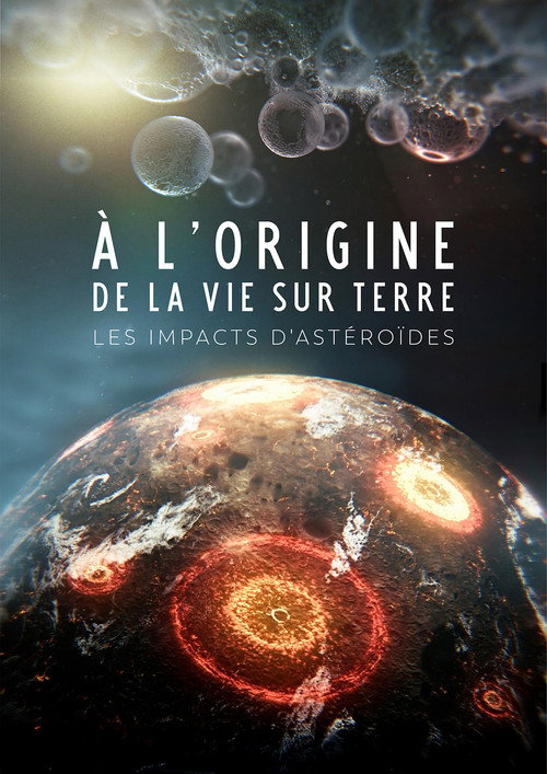 À l'origine de la vie : Les Impacts d'astéroïdes (2026) poster
