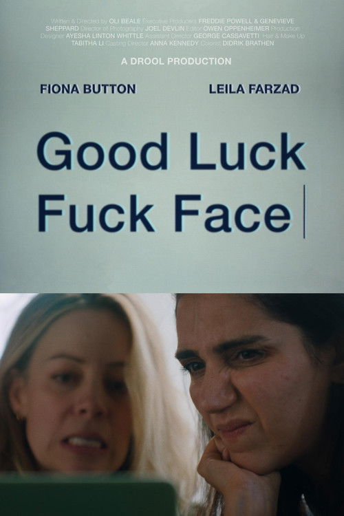 Good Luck Fuck Face (2025) poster
