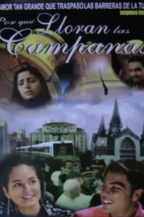 Por qué lloran las Campanas (2005) poster