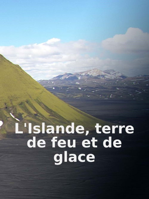 L'Islande terre de feu et de glace (2021) poster