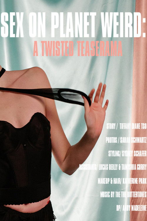 Sex on Planet Weird: A Twisted Teaserama (2017) poster