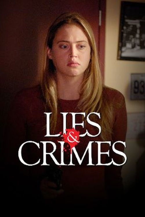Lies and Crimes (2007) poster