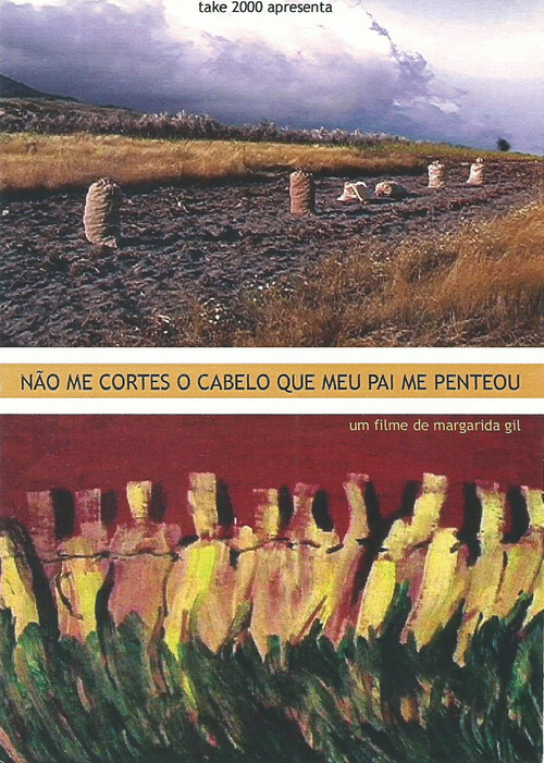 Não Me Cortes O Cabelo Que Meu Pai Me Penteou (2002) poster